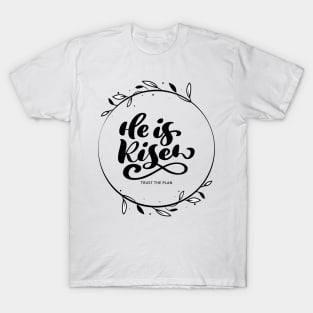 He is risen T-Shirt